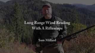 Long Range Tips amp Tricks 2 Long Range Wind Reading With A Riflescope [upl. by Rekcut658]