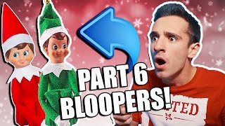 Elf on the Shelf is Real 6 BLOOPERS [upl. by Niessuh909]