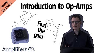 Introduction to OpAmps Amplifiers 2 [upl. by Hanad]