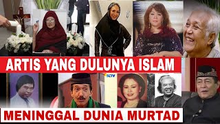 Pernah Memeluk Agama Islam‼️Deretan Artis Murtad Ini Telah Meninggal Dunia [upl. by Deva]