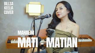 MATIMATIAN  MAHALINI  COVER BY BILLSA KEELIA [upl. by Marduk]