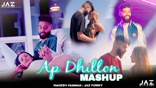 AP Dhillon Mashup 2023  Naresh Parmar  Best Of AP Dhillon Songs 2023  Jaz Funky 2023 remix [upl. by Mal]