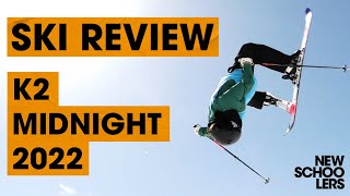 2022 K2 Midnight Ski Review  Newschoolers Ski Test [upl. by Hsirap]