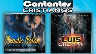 Cantantes Católicos Braulio Calan y Luis Chonay [upl. by Ennagem863]