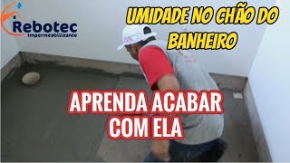 UMIDADE NO CHÃO DO BANHEIRO APRENDA ACABAR COM ELA VEJA NESSE VÍDEO [upl. by Eelano910]