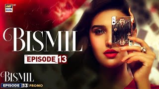 bismil  EPISODE 13  promo  teaser  bismil ost  sabas drama reaction  ary digital  pakistani D [upl. by Slinkman]