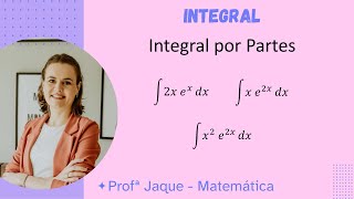 Aula 12  Integral por partes de algébrica vezes exponencial [upl. by Anneirb557]