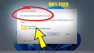 Fix Folder Access Denied  You need permission to perform this action in Windows 11  10  Solved ✅ [upl. by Giefer]