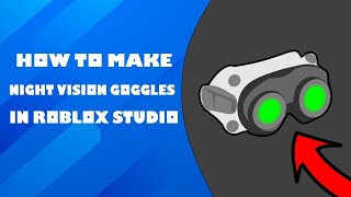 How to make horror version of Night Vision tool  Roblox Studio [upl. by Danais946]