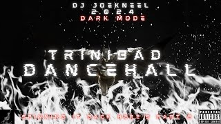 Trinibad Mix 2024 PT2 TriniDancehall Mix 2024 Kman 6ixxVybz Kartel Teejay amp MoreDJ JoeKneel [upl. by Millman]