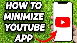 How to Minimize YouTube on Android  Full Guide [upl. by Yvehc]