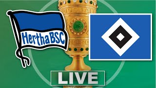 🔴 Hertha BSC  Hamburger SV  DFB Pokal Achtelfinale  Liveradio [upl. by Drarej]