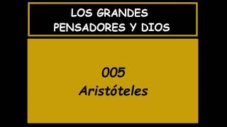 005 Los grandes pensadores y Dios la filosofía aristotélica [upl. by Saphra434]