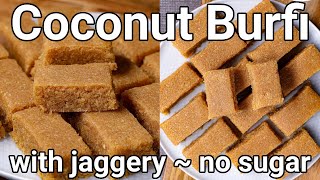 Coconut Jaggery Barfi in 20 mins  Healthy Sweet with Sugar alternative  Traditional Thengai Burfi [upl. by Sontag]