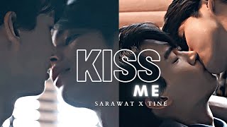 SARAWAT X TINE l Kiss Me  Still2gether [upl. by Carrol]