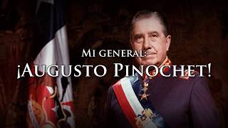 Pinochet Song  quotMi General Augusto Pinochetquot [upl. by Dominic503]