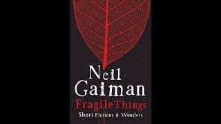 Fragile Things by Neil Gaiman। Story No 8। Latest Audio Book [upl. by Bevash]