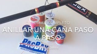 Anillar una caña paso a paso Tutorial completo [upl. by Lundquist]