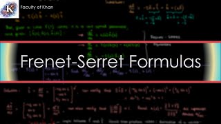 The FrenetSerret Formulas  Differential Geometry [upl. by Etteuqal958]