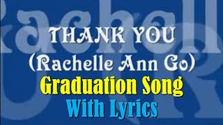 Thank You with Lyrics by Rachelle Ann Go  Busok NHS Graduation Song Batch 2010 [upl. by Nhguaval]