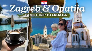 Exploring Zagreb amp Opatija Attractions 🇭🇷  Our Ultimate Family Trip amp Travel Tips in Croatia [upl. by Joseito]