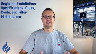 Baghouse Installation Specifications Steps Costs and Filter Maintenance [upl. by Eilasor]