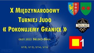 X Międzynarodowy Turniej Judo  quotPokonujemy Granicequot  08012021  TATAMI 1 [upl. by Ecertal]