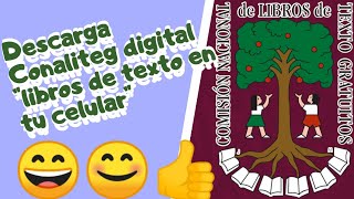 Como descargar Conaliteg Digital en el celular quotlibros SEPquot [upl. by Ttevy]