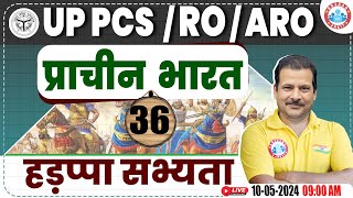 UPPCS ROARO 2024  Ancient India History हड़प्पा सभ्यता  RO ARO History Class By Sanjan Sir [upl. by Libbey337]