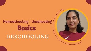 Deschooling  HomeschoolingUnschooling Basics [upl. by Gleich39]