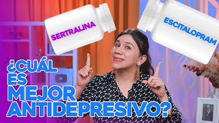 ESCITALOPRAM O SERTRALINA CUAL ES MEJOR ANTIDEPRESIVO [upl. by Hong977]