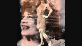 Vaudeville star Eva Tanguay sings quotI Dont Carequot  recorded 1922 [upl. by Em]