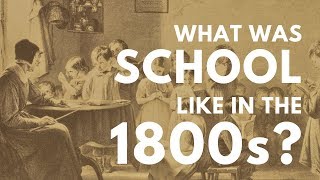 What was school like in the 1800s [upl. by Nylkcaj]