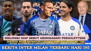 INTER VS PERGOLETTESE š”µā« INZAGHI GADA OBENG ā… DEBUT ZIELINSKIš”RENAN OTW ā¬†ļø¸ SYARAT MARSEILLE [upl. by Lansing511]