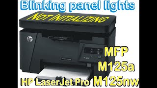 HP LaserJet Pro MFP M125a caution light blinking  Initializing Error [upl. by Ater]