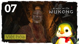 Black Myth Wukong Việt hóa  Chương 3  Phần 3 Như Ý Họa Trục [upl. by Corri553]