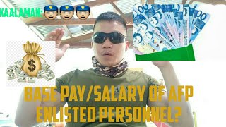 ALAMIN BASE PAY SALARY OF AFP NON COMMISSIONED OFFICER  JRBAT VLOGS [upl. by Solly]