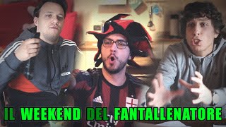 IL WEEKEND DEL FANTALLENATORE [upl. by Grannia]