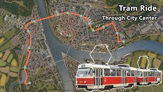 Tram Ride Through New City Center  Cities Skylines  Altengrad 78 [upl. by Turmel]