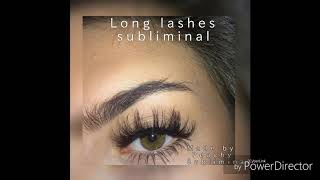 LONG LASHES ✨ FORCED ✨ EXTREMLY POWERFULL ✨ SUBLIMINAL [upl. by Jerald954]