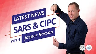 Latest News From SARS amp CIPC  Jasper Basson Accountant [upl. by Erdnaxela]