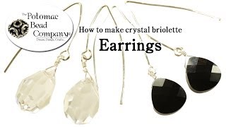 How to Make Crystal Briolette Earrings [upl. by Darreg152]