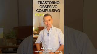 TRASTORNO OBSESIVO COMPULSIVO TOC Psicología en 30quot [upl. by Andrew]