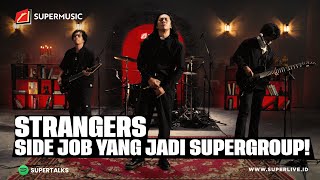 SUPERMUSIC – STRANGERS quotSIDE JOB YANG JADI SUPERGROUPquot  EPS 72 [upl. by Camey]