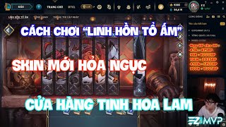 LMHT HƯỚNG DẪN LÀM SỰ KIỆN LINH HỒN TỔ ẤM  GHÉP SKIN HỎA NGỤC  CỬA HÀNG TINH HOA LAM [upl. by Henke730]