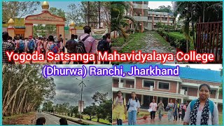 College Vlogs  Yogoda Satsanga Mahavidyalaya College  Dhurwa Ranchi Jharkhand [upl. by Notlrahc825]