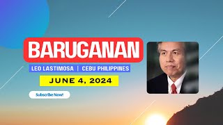 Baruganan ni Leo Lastimosa  June 4 2024 [upl. by Tnirb]