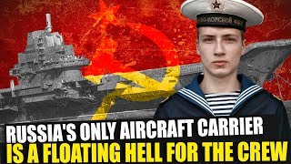 Russias only aircraft carrier the Kuznetsov is a floating hell for the crew [upl. by Wren]