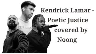 Noong rap tiếng Anh  Poetic Justice by Kendrick Lamar  Noongs World [upl. by Hannavas]