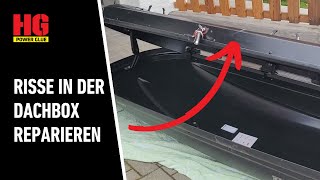 Riss oder Sprung in der Dachbox schnell amp einfach reparieren  so gehts [upl. by Rothschild970]